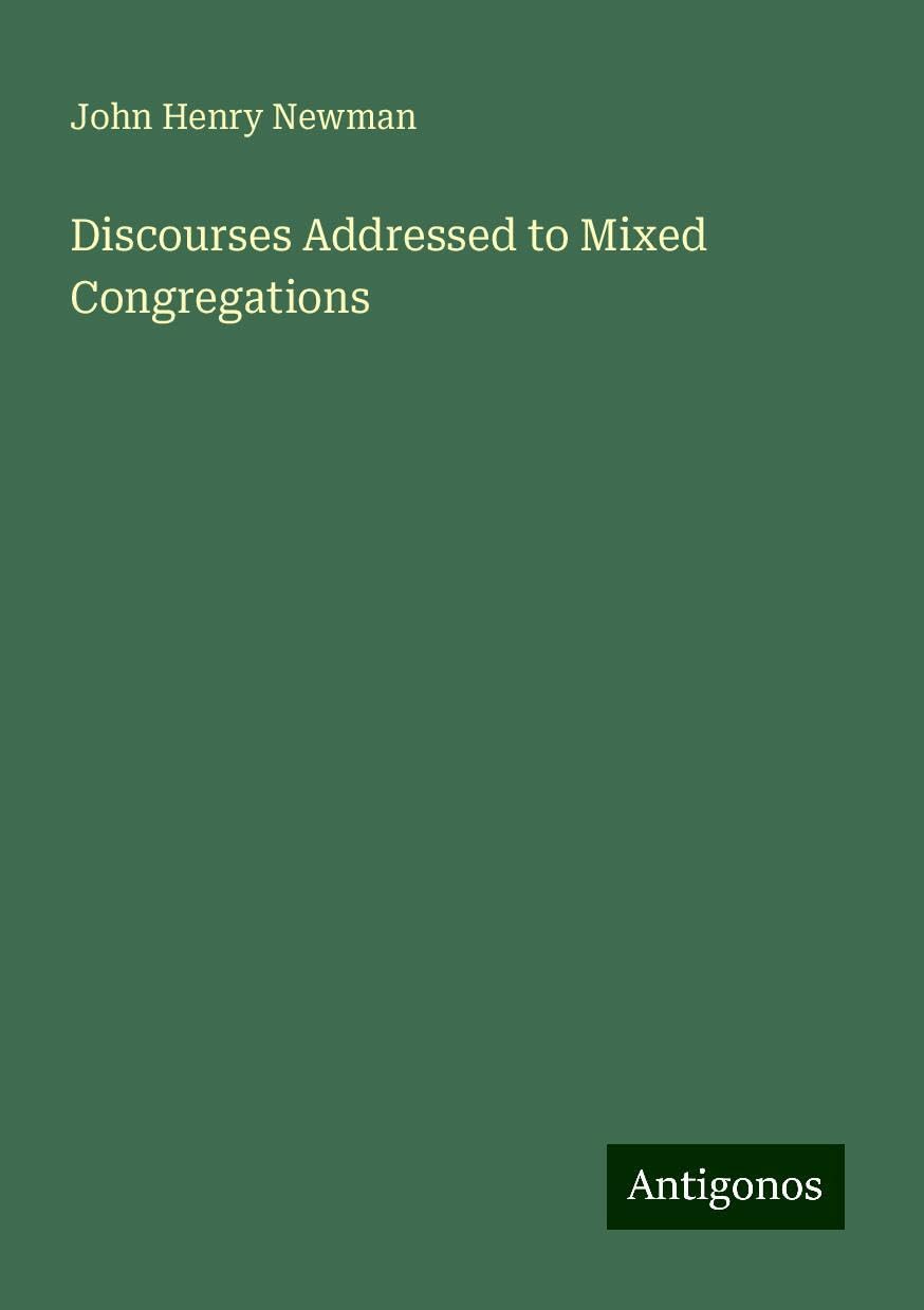 Discourses Addressed to Mixed Congregations