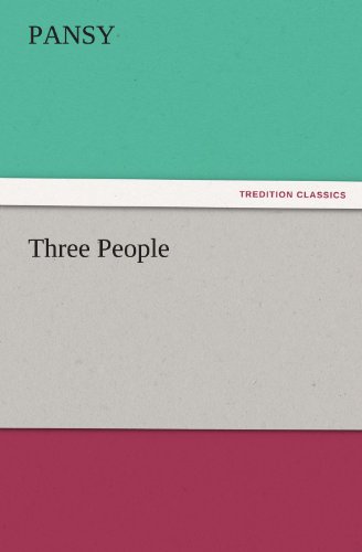 Three People (TREDITION CLASSICS)