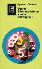 Vom Einmaleins zum Integral. Mathematik für jedermann.