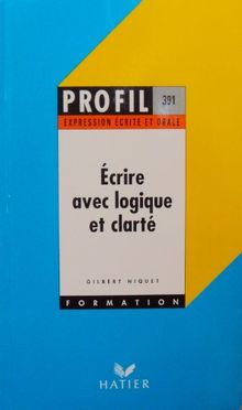 Ecrire Avec Logique Et Clarte