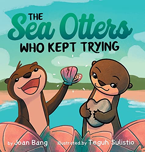 The Sea Otters Who Kept Trying