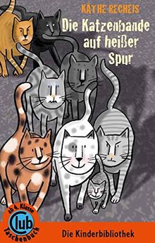 Die Katzenbande auf heißer Spur (Club-Taschenbuch-Reihe)