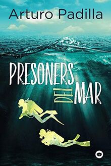 Presoners del mar (Llibres infantils i juvenils - Antaviana)