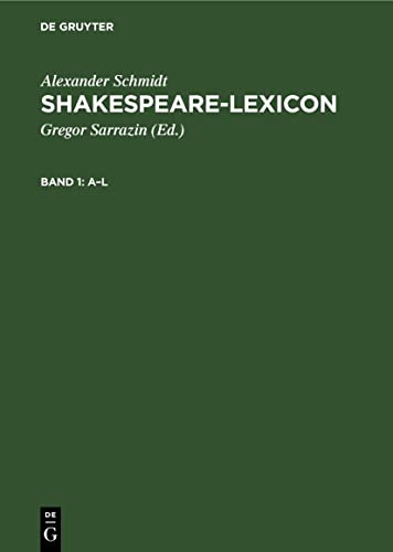 A–L (Alexander Schmidt: Shakespeare-Lexicon)