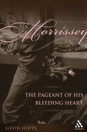Morrissey: The Pageant of His Bleeding Heart