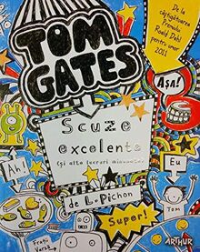 TOM GATES SCUZE EXCELENTE SI ALTE LUCRURI MINUNATE