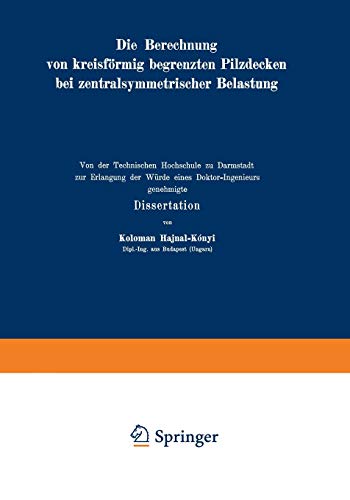 Die Berechnung von kreisförmig begrenzten Pilzdecken bei zentralsymmetrischer Belastung