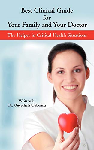 Best Clinical Guide For Your Family and Your Doctor: The Helper in Critical Health Situations
