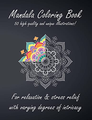 Mandala Coloring Book: For Relaxation and Stress Relief