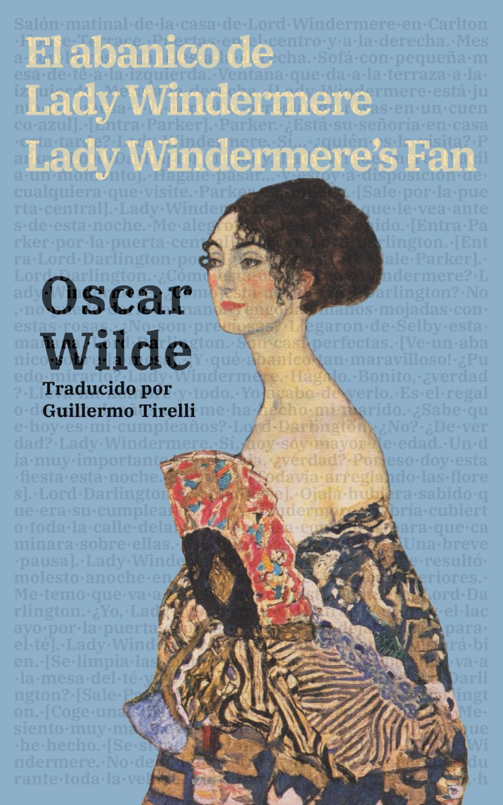 El abanico de Lady Windermere - Lady Windermere’s Fan: Texto paralelo bilingüe - Bilingual edition: Inglés - Español / English - Spanish (Ediciones Bilingües, Band 51)
