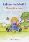 Die Fibel - Momel. Ein sprachpädagogisch orientierter Leselehrgang / Momel lernt lesen: Lehrerarbeitsheft 1. Mit Theorieteil und Kopiervorlagen