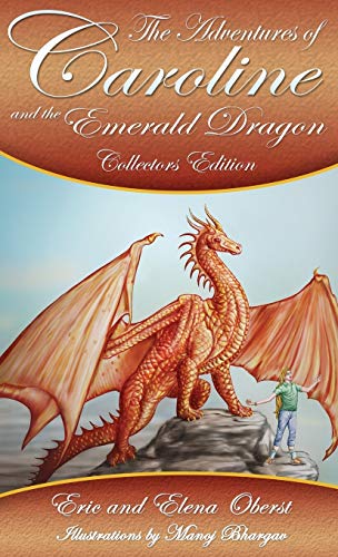 The Adventures of Caroline: and the Emerald Dragon