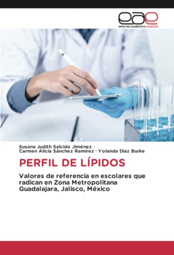 PERFIL DE LÍPIDOS: Valores de referencia en escolares que radican en Zona Metropolitana Guadalajara, Jalisco, México