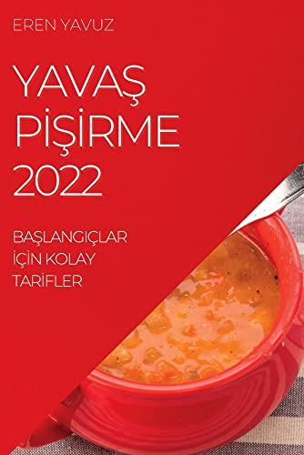 YAVA¿ P¿¿¿RME 2022: BA¿LANGIÇLAR ¿ǿN KOLAY TAR¿FLER