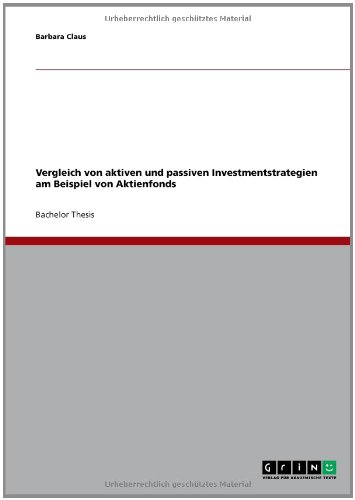Vergleich von aktiven und passiven Investmentstrategien am Beispiel von Aktienfonds