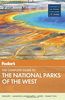 Fodor's The Complete Guide to the National Parks of the West (Full-color Travel Guide, Band 4)