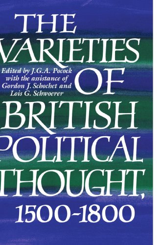 The Varieties of British Political Thought, 1500-1800