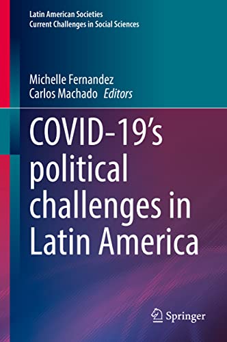 COVID-19's political challenges in Latin America (Latin American Societies)