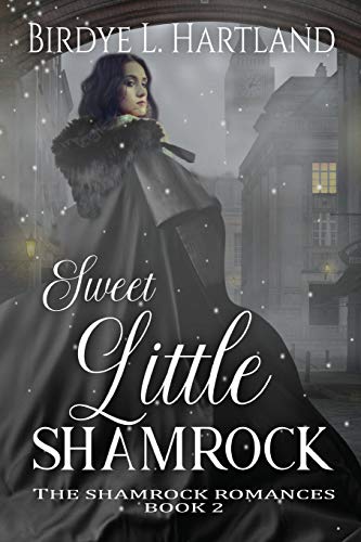 Sweet Little Shamrock (Shamrock Romances, Band 2)