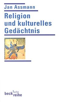 Religion und kulturelles Gedächtnis: Zehn Studien