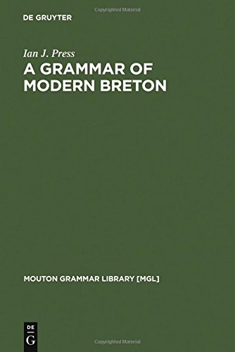 A Grammar of Modern Breton (Mouton Grammar Library [MGL], Band 2)