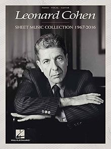 Leonard Cohen: Sheet Music Collection (1967-2016): Songbook für Gesang, Gitarre, Klavier