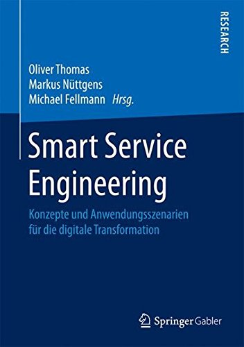 Smart Service Engineering: Konzepte und Anwendungsszenarien für die digitale Transformation