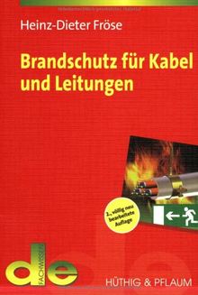 Brandschutz für Kabel und Leitungen von Heinz-Dieter Fröse | Buch | Zustand sehr gut