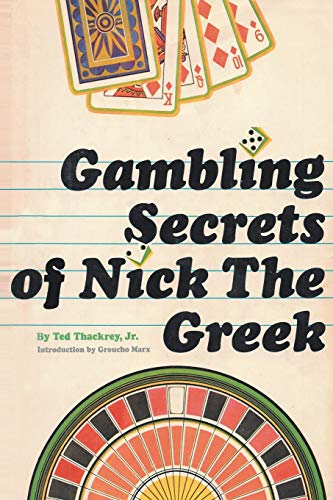 Ted Thackrey Jr Gambling Secrets Of Nick The Greek