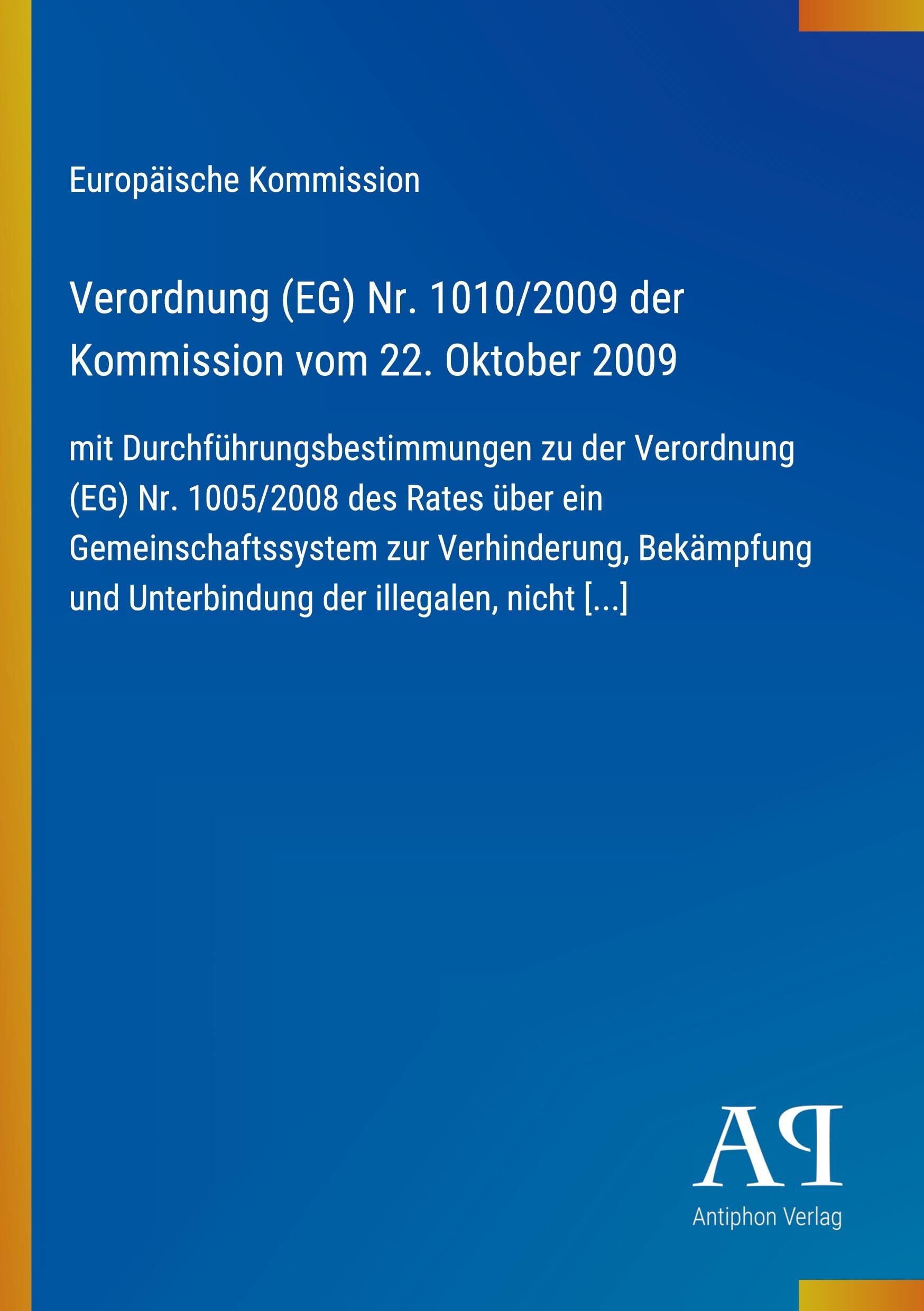 Verordnung (EG) Nr. 1010/2009 der Kommission vom 22. Oktober 2009