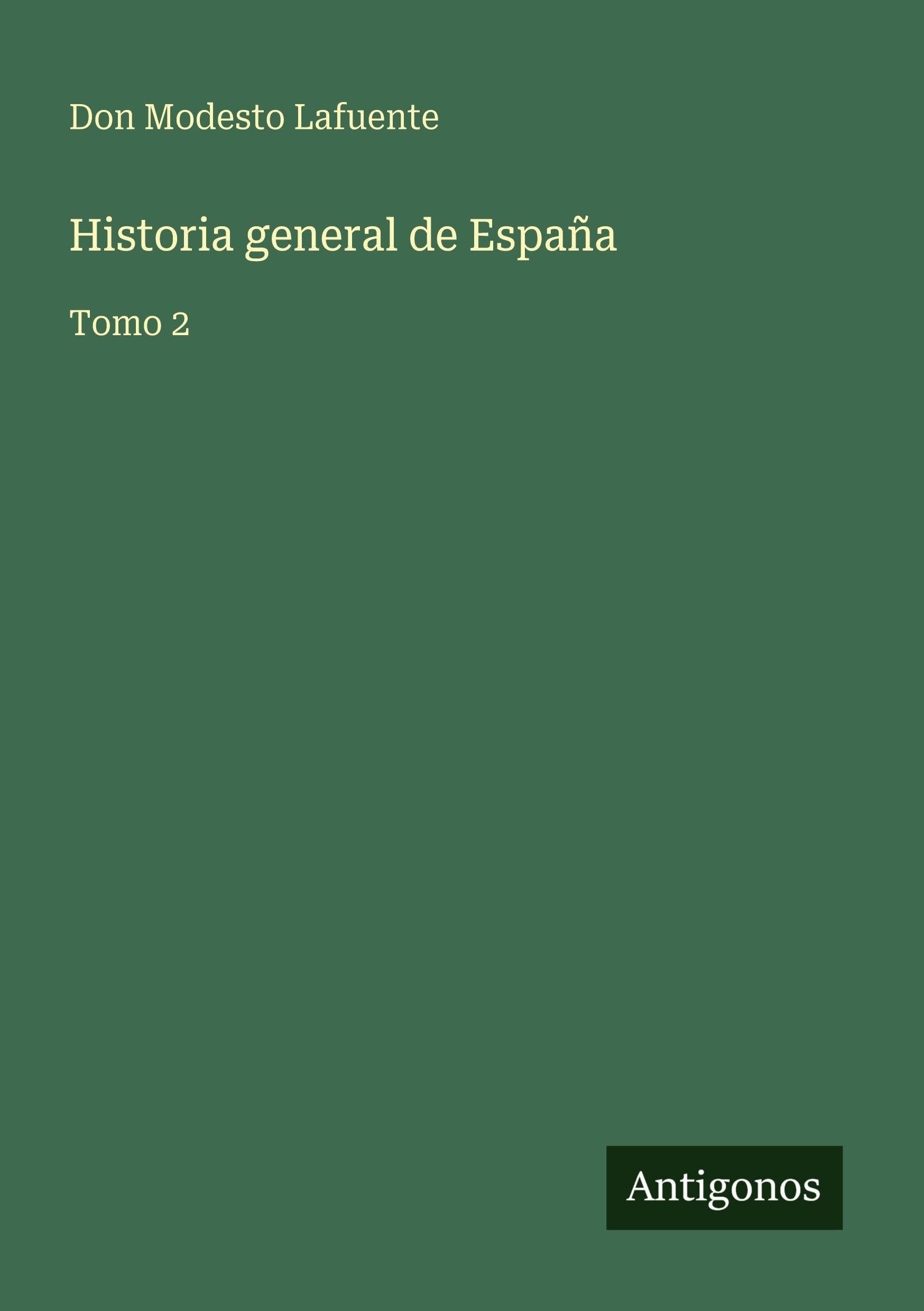 Historia general de España: Tomo 2