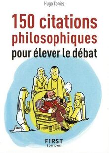 150 citations philosophiques pour élever le débat