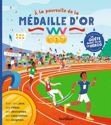 A la poursuite de la médaille d'or