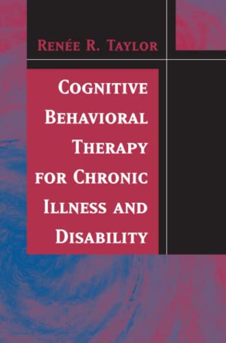 Cognitive Behavioral Therapy for Chronic Illness and Disability