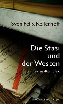 Die Stasi und der Westen: Der Fall Kurras