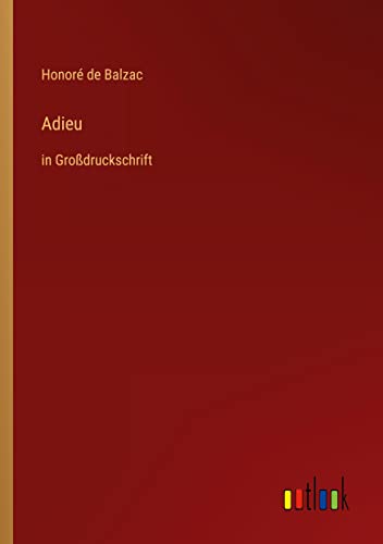 Adieu: in Großdruckschrift