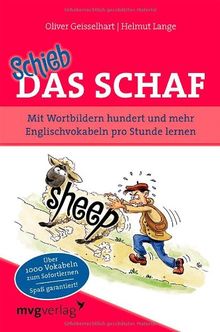 Schieb das Schaf: Mit Wortbildern hundert und mehr Englischvokabeln pro Stunde lernen