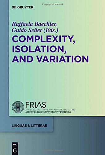 Complexity, Isolation, and Variation (linguae & litterae, Band 57)