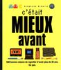 C'etait mieux avant : 500 bonnes raisons de regretter d'avoir plus de 30 ans. Ou pas