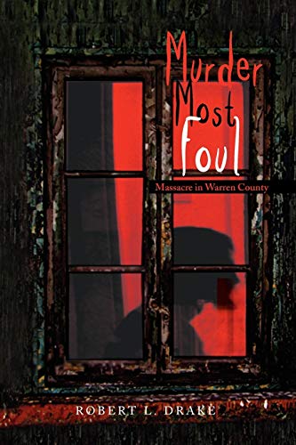 Murder Most Foul: Massacre in Warren County