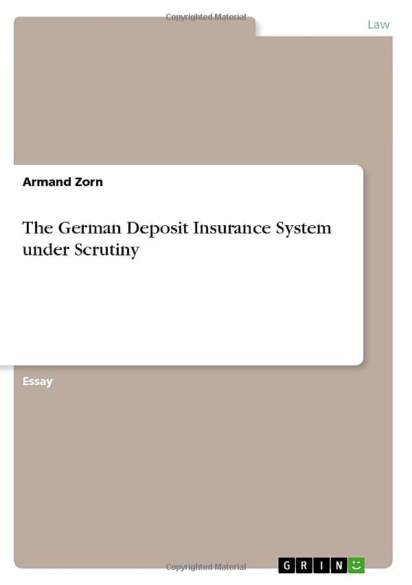 The German Deposit Insurance System under Scrutiny