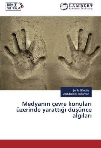 Medyanın çevre konuları üzerinde yarattığı düşünce algıları