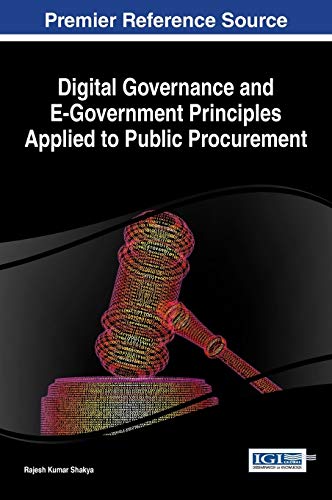 Digital Governance and E-Government Principles Applied to Public Procurement (Advances in Electronic Government, Digital Divide, and Regional Development)