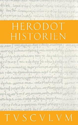 Historien: 2 Bände. Griechisch - Deutsch (Sammlung Tusculum)
