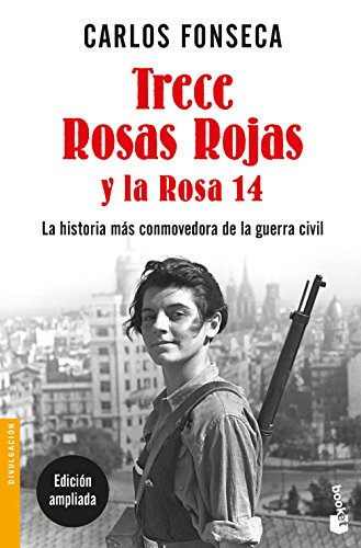 Trece rosas rojas y la rosa catorce : la historia más conmovedora de la Guerra Civil - Neuware