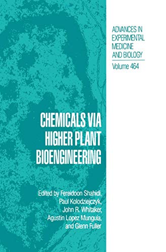 Chemicals via Higher Plant Bioengineering (Advances in Experimental Medicine and Biology, 464, Band 464)