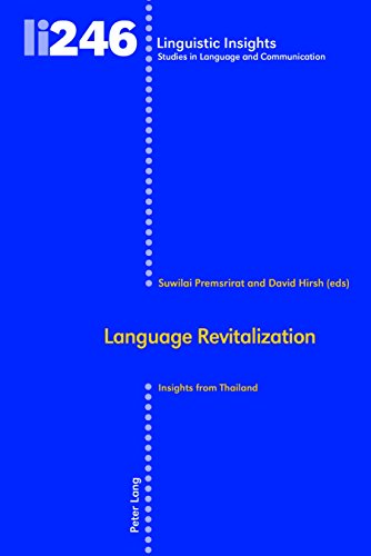 Language Revitalization: Insights from Thailand (Linguistic Insights, Band 246)