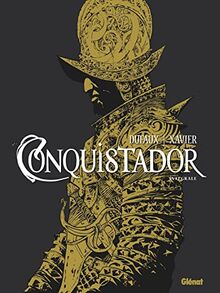 Conquistador : intégrale