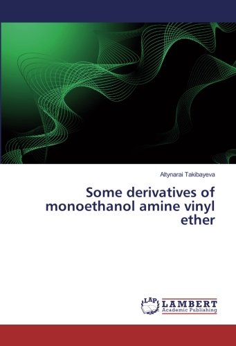 Some derivatives of monoethanol amine vinyl ether