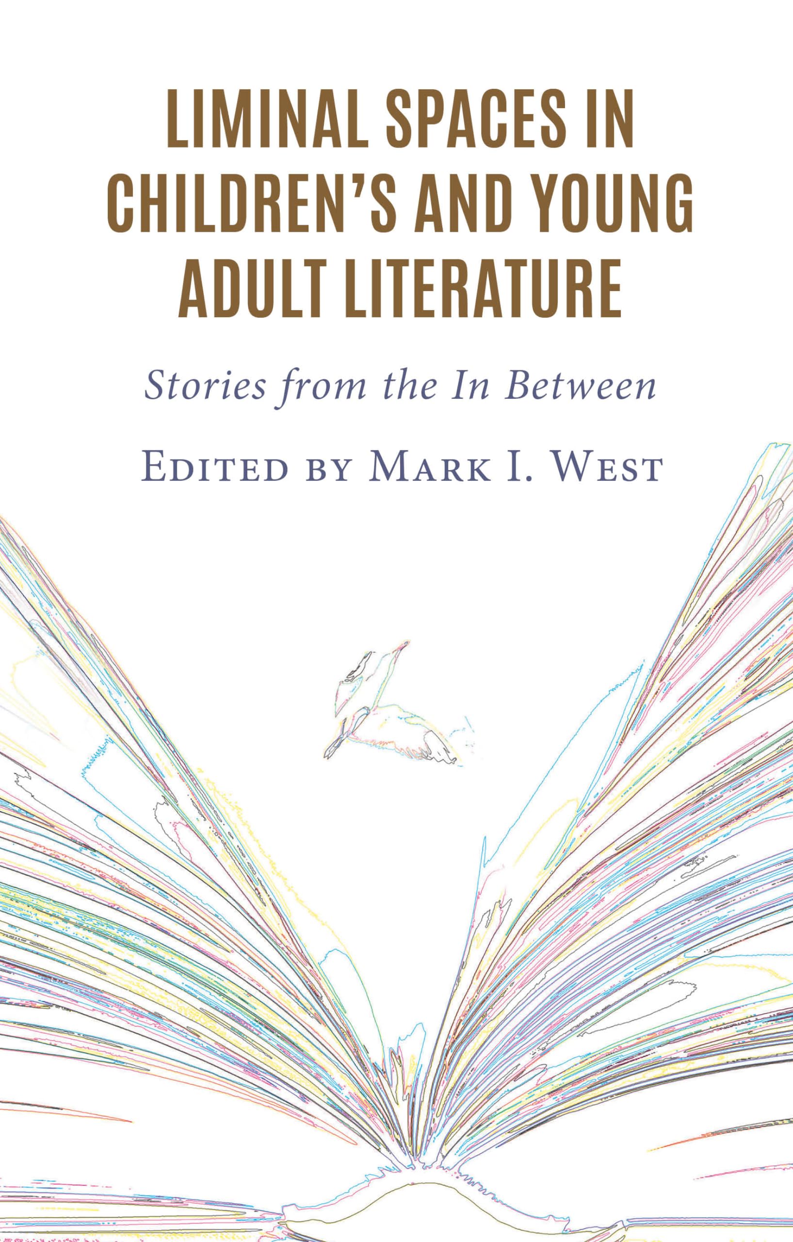 Liminal Spaces in Children's and Young Adult Literature: Stories from the In Between